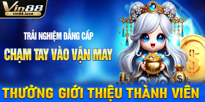 Thưởng giới thiệu thành viên 