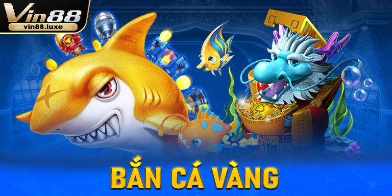 Bắn cá vàng